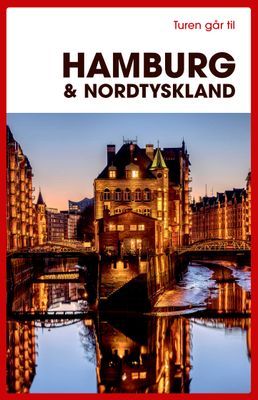 Turen går til Hamburg &amp; Nordtyskland