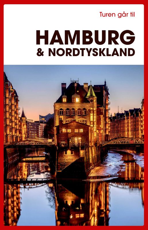Turen går til Hamburg &amp; Nordtyskland