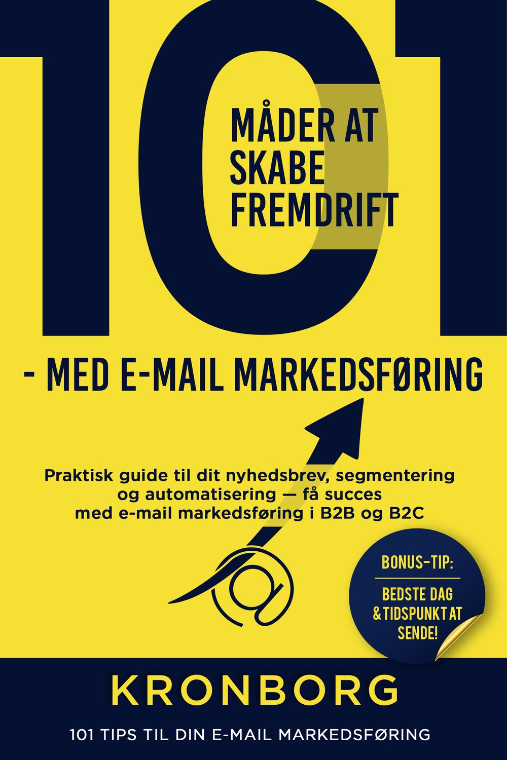 101 måder at skabe fremdrift - med e-mail markedsføring