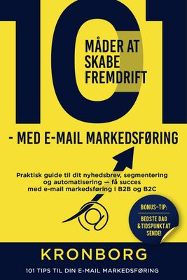 101 måder at skabe fremdrift - med e-mail markedsføring