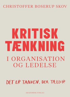 Kritisk tænkning i organisation og ledelse