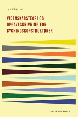 Videnskabsteori og opgaveskrivning for bygningskonstruktører