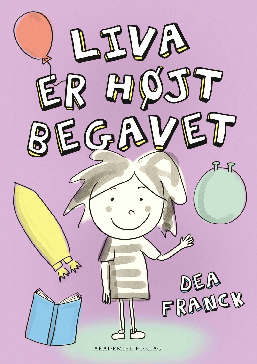 Liva er højt begavet