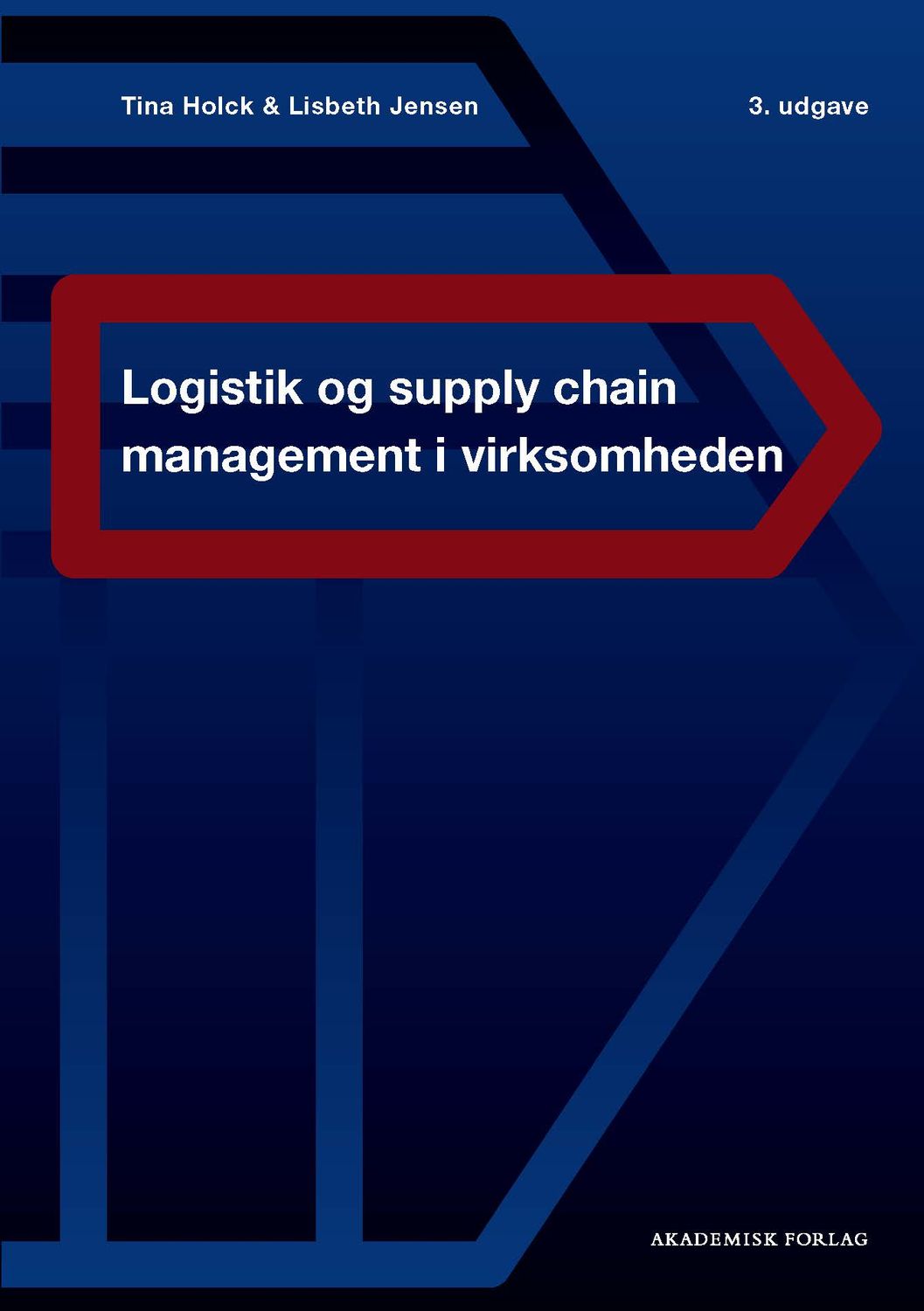 Logistik og supply chain management i virksomheden