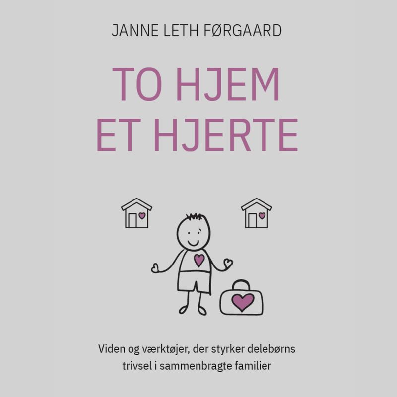 TO HJEM – ET HJERTE TO HJEM – ET HJERTE