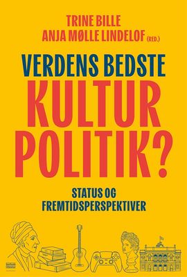 Verdens bedste kulturpolitik?