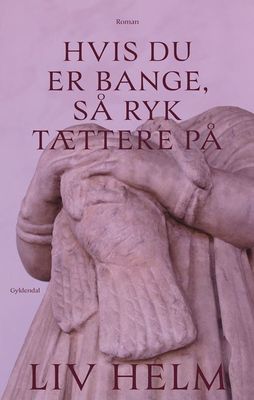 Hvis du er bange, så ryk tættere på