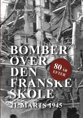 Bomber over den Franske skole - 80 år efter