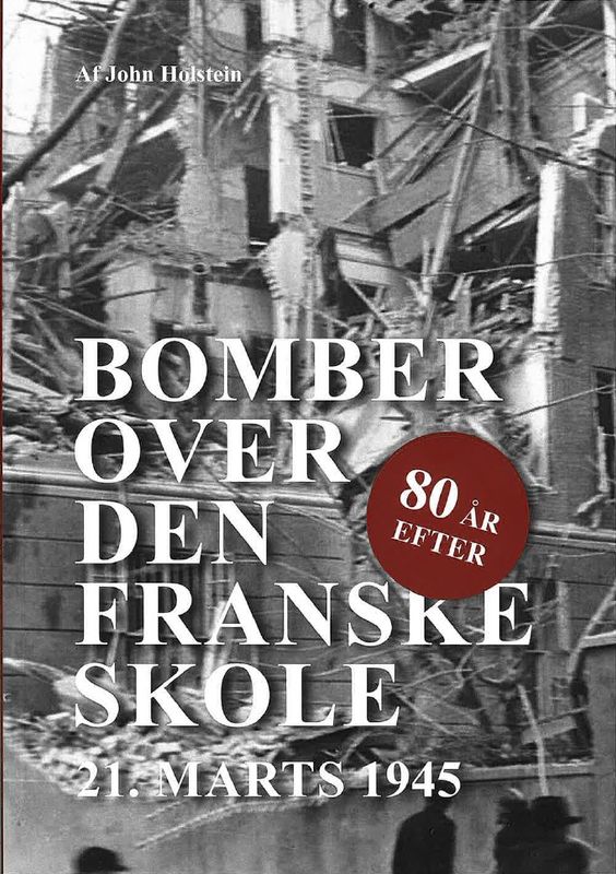 Bomber over den Franske skole - 80 år efter