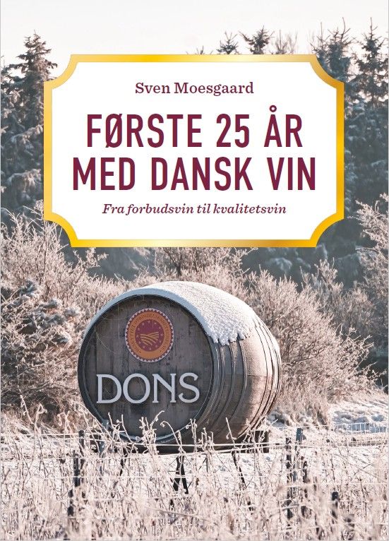 Første 25 år med dansk vin