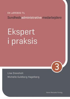 En lærebog til sundhedsadministrative medarbejdere 3