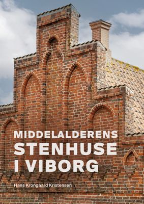 Middelalderens stenhuse i Viborg