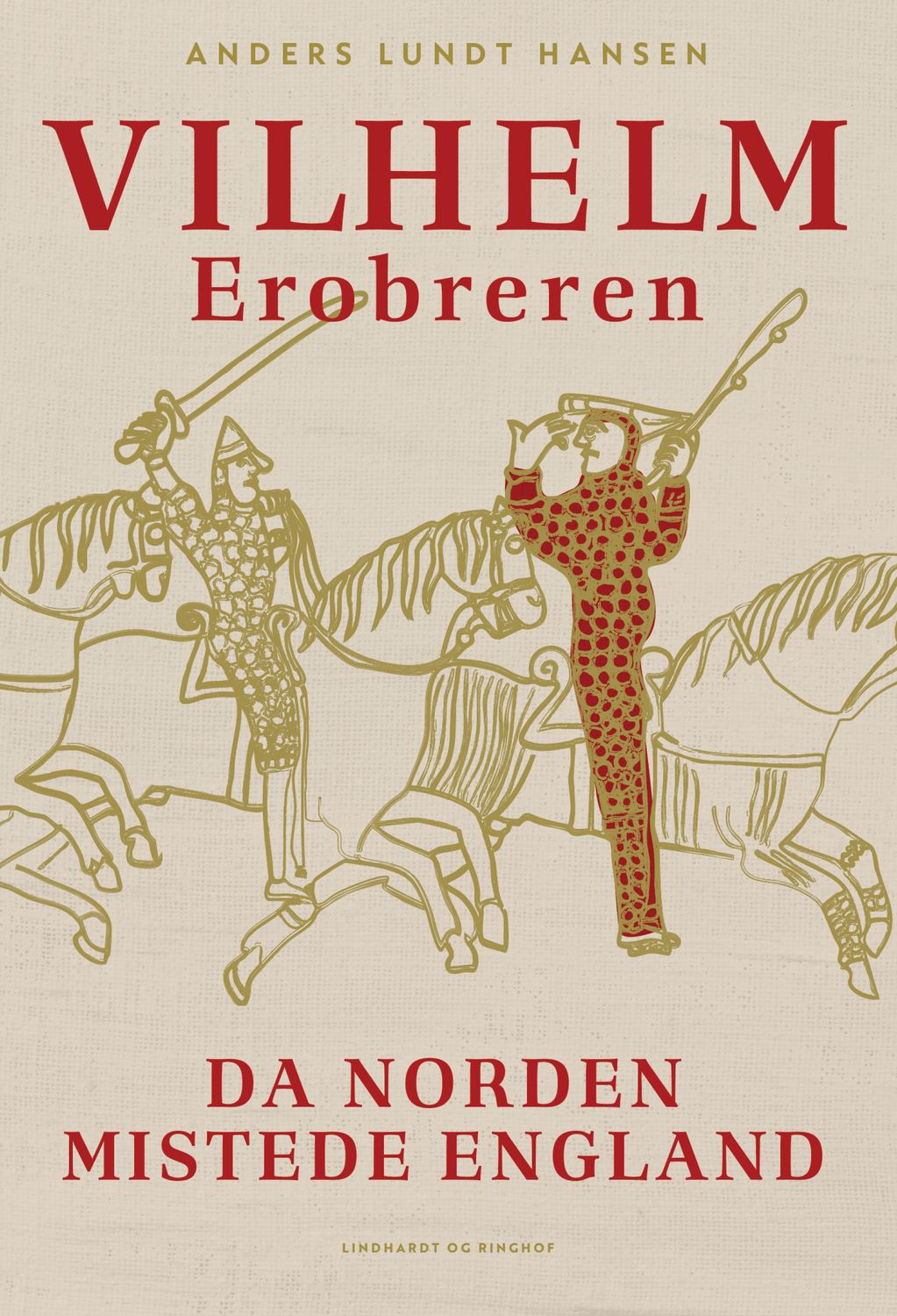 Vilhelm Erobreren - Da Norden mistede England