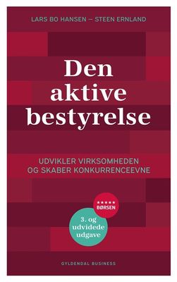 Den aktive bestyrelse Den aktive bestyrelse