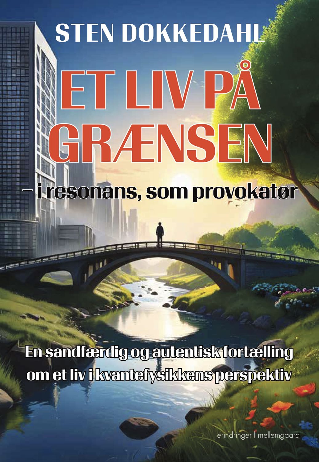Et liv på grænsen – i resonans, som provokatør