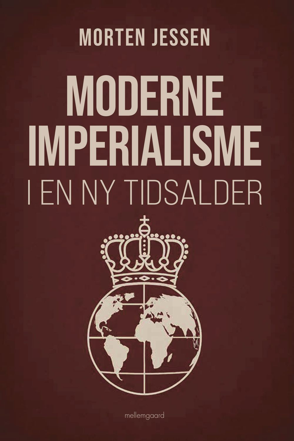 Moderne imperialisme i en ny tidsalder