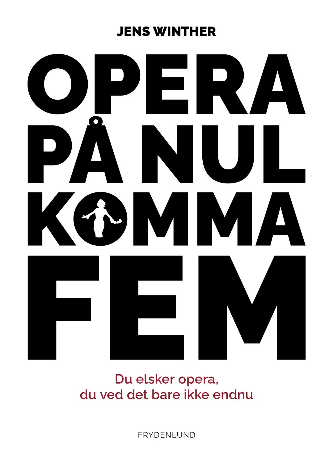Opera på nul komma fem
