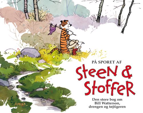 På sporet af Steen &amp; Stoffer – Den store bog om Bill Watterson, drengen og tøjtigeren