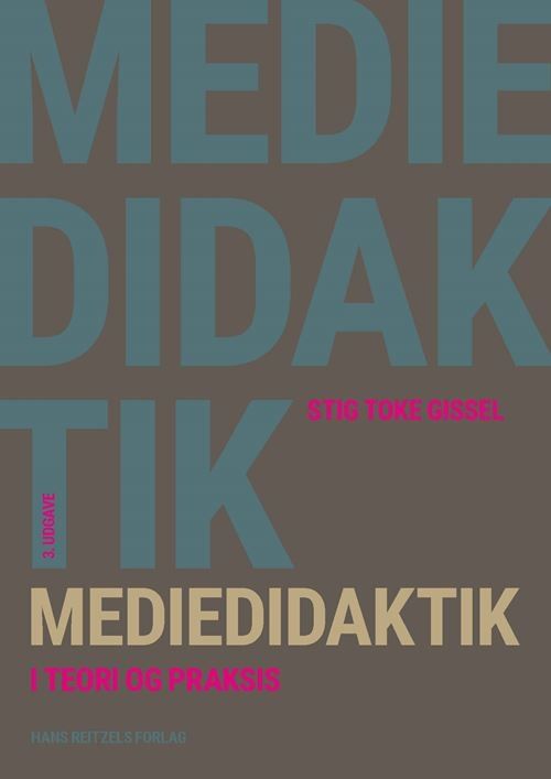 Mediedidaktik i teori og praksis