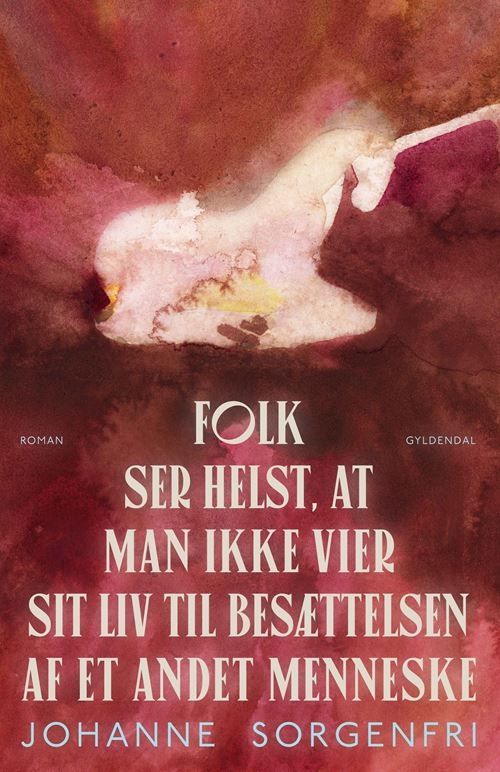 Folk ser helst, at man ikke vier sit liv til besættelsen af et andet menneske