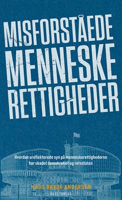 Misforståede menneskerettigheder