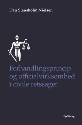 Forhandlingsprincip og officialvirksomhed i civile retssager