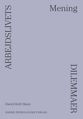 Arbejdslivets dilemmaer - MENING