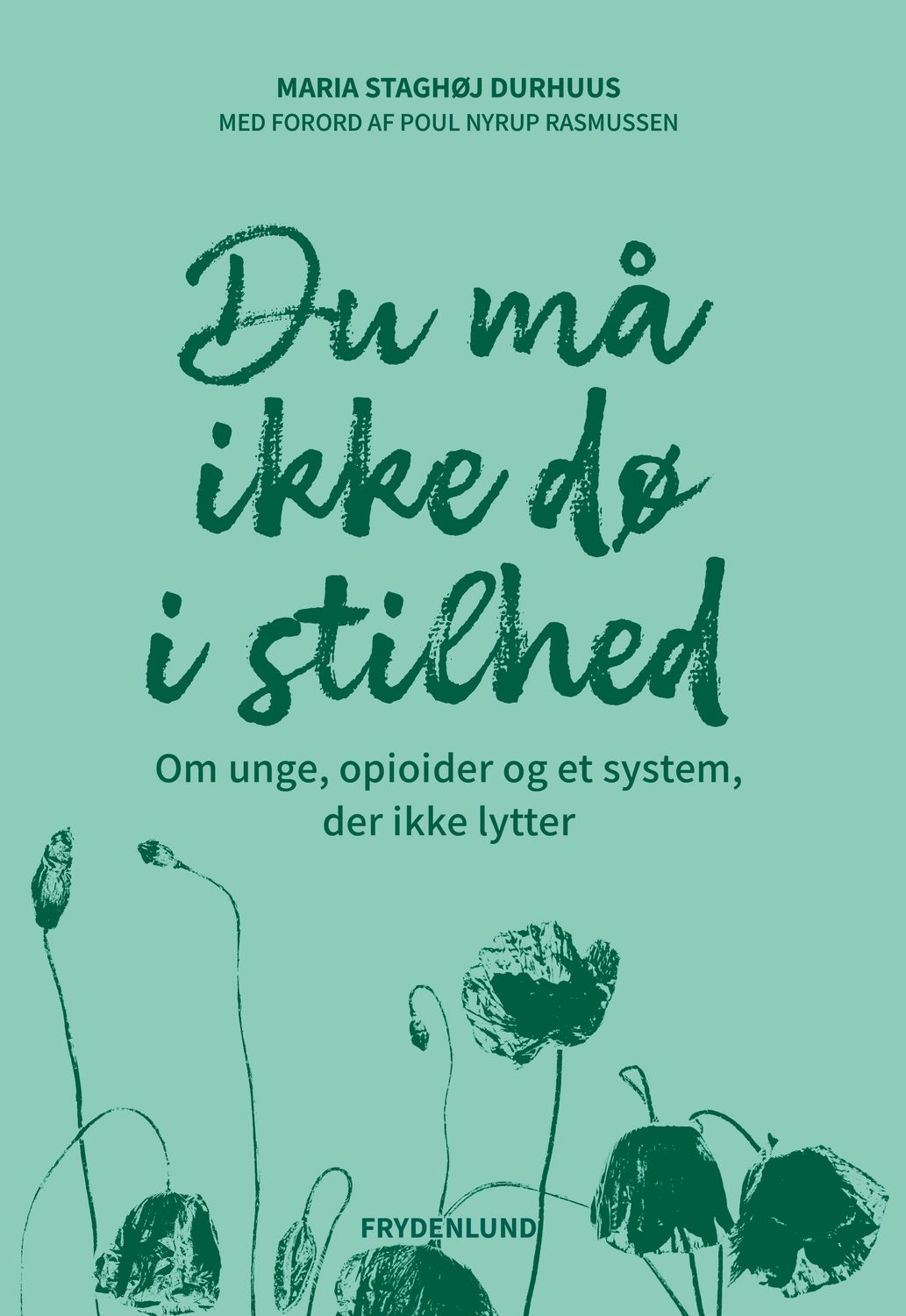 Du må ikke dø i stilhed