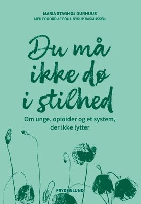 Du må ikke dø i stilhed