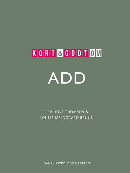 Kort &amp; godt om ADD