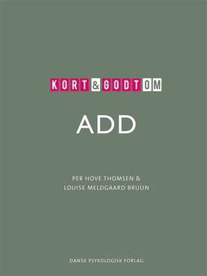 Kort &amp; godt om ADD