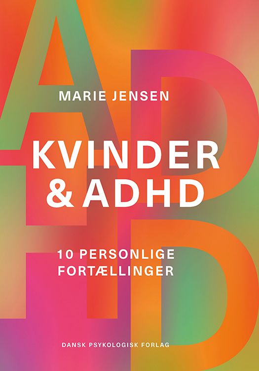 Kvinder & ADHD Kvinder & ADHD