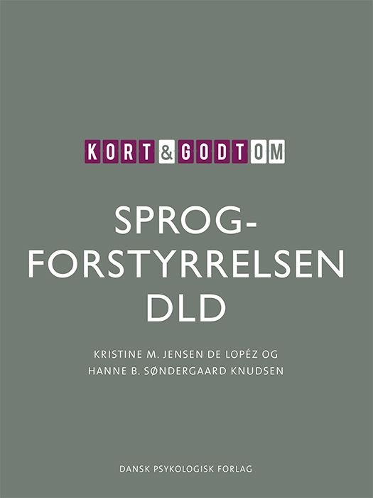 Kort &amp; godt om SPROGFORSTYRRELSEN DLD