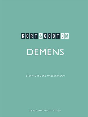 Kort &amp; godt om DEMENS