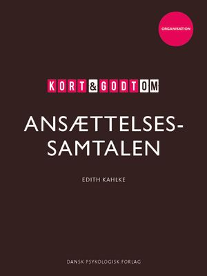 Kort &amp; godt om ANSÆTTELSESSAMTALEN