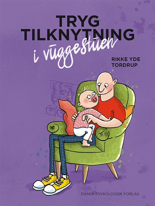 Tryg tilknytning i vuggestuen Tryg tilknytning i vuggestuen