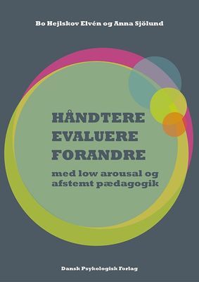 HÅNDTERE, EVALUERE, FORANDRE HÅNDTERE, EVALUERE, FORANDRE