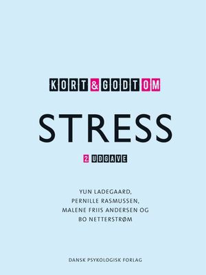 Kort &amp; godt om STRESS, 2. udgave