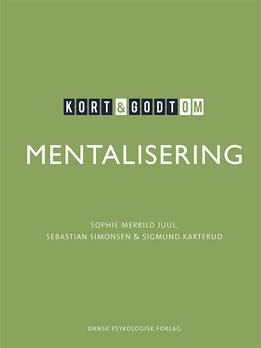 Kort &amp; godt om MENTALISERING