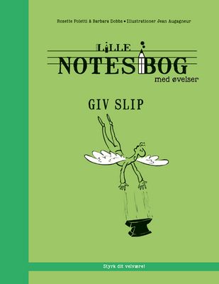 Lille notesbog med øvelser - Giv slip