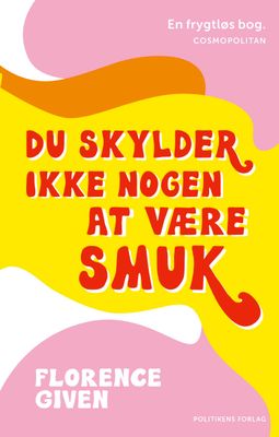 Du skylder ikke nogen at være smuk