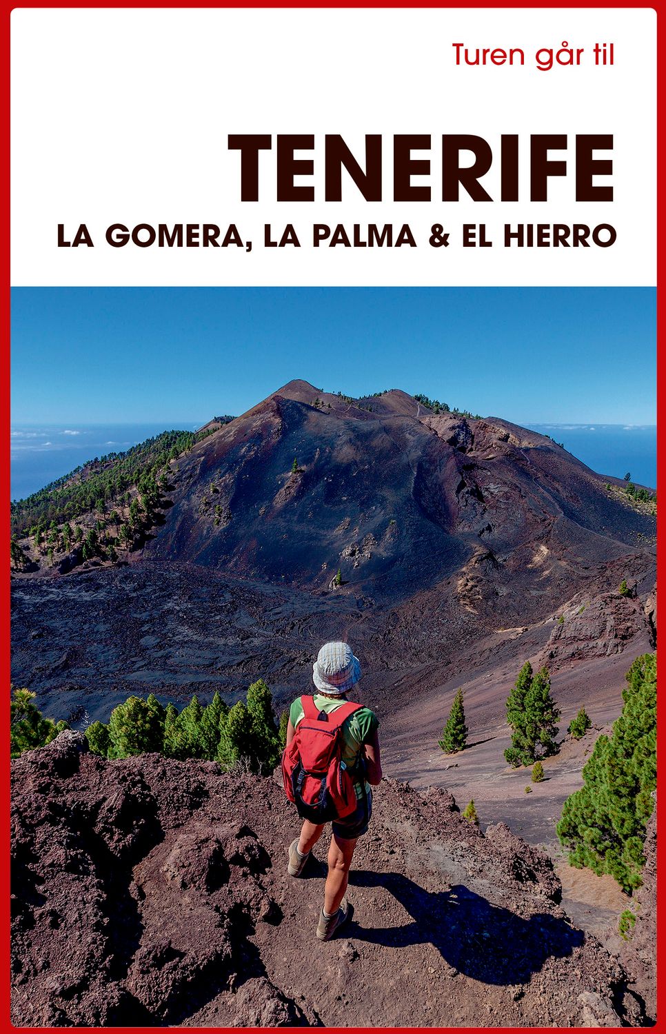 Turen går til Tenerife, La Gomera, La Palma &amp; El Hierro