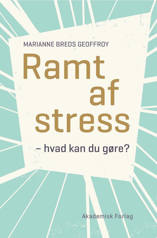Ramt af stress Ramt af stress
