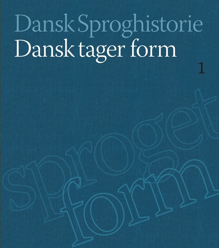 Dansk tager form