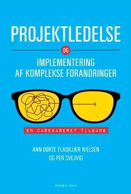 Projektledelse og implementering af komplekse forandringer