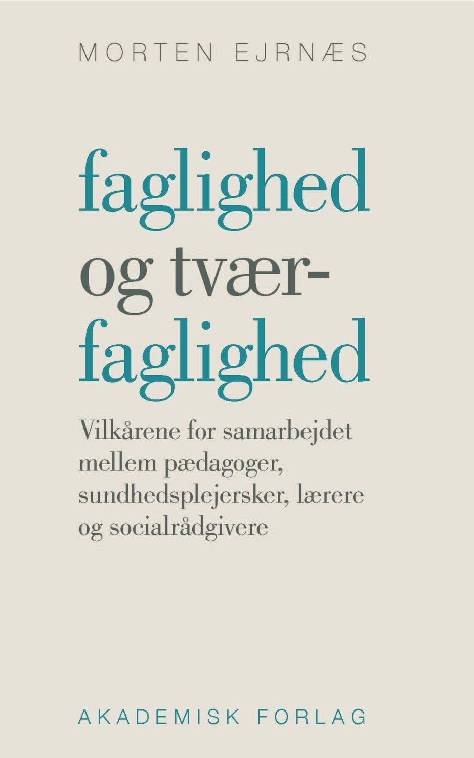 Faglighed og tværfaglighed