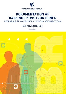 Anvisning 223: Dokumentation af bærende konstruktioner