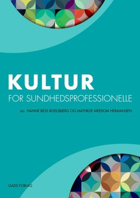 Kultur for sundhedsprofessionelle Kultur for sundhedsprofessionelle