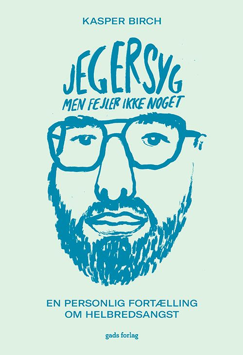 Jeg er syg, men fejler ikke noget Jeg er syg, men fejler ikke noget