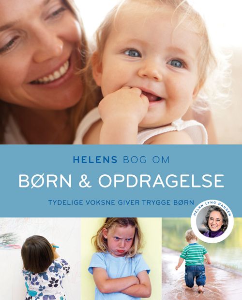 Helens bog om børn & opdragelse Helens bog om børn & opdragelse